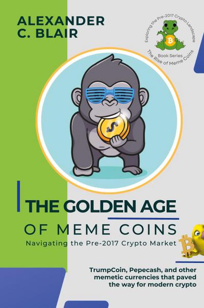 The Golden Age of Meme Coins