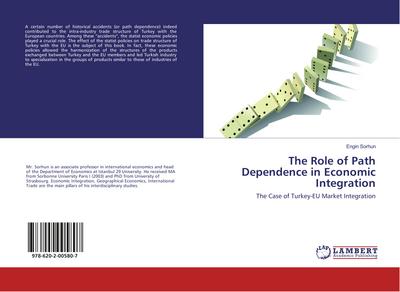 The Role of Path Dependence in Economic Integration