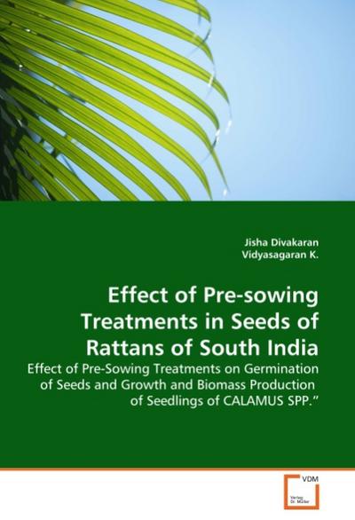 Effect of Pre-sowing Treatments in Seeds of Rattans of South India