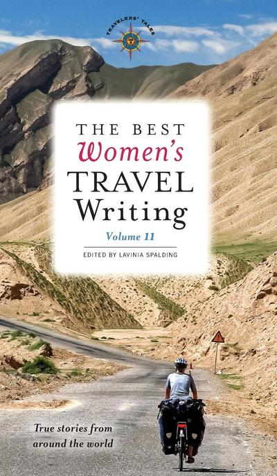 The Best Women’s Travel Writing, Volume 11
