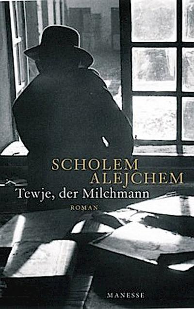 Tewje, der Milchmann
