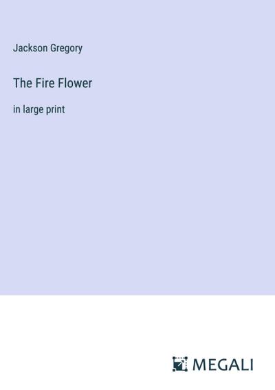 The Fire Flower