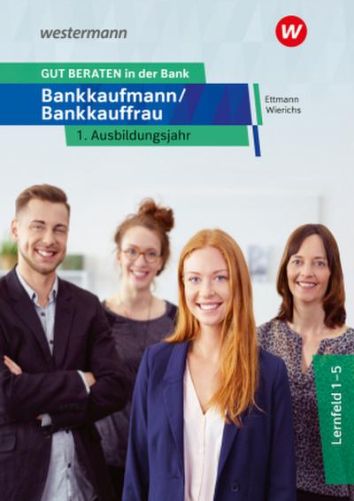 GUT BERATEN in der Bank. 1. Ausbildungsjahr: Schulbuch