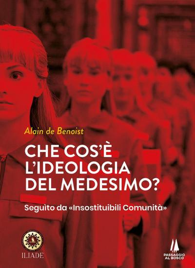 Che cos’è l’ideologia del medesimo