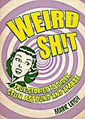 Weird Sh!t