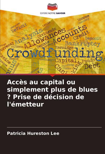 Accès au capital ou simplement plus de blues ? Prise de décision de l’émetteur