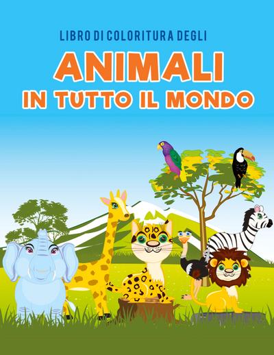 Libro di coloritura degli animali in tutto il mondo