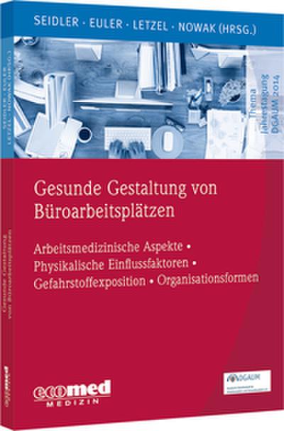 Gesunde Gestaltung von Büroarbeitsplätzen