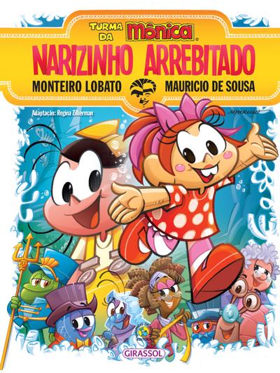 Turma da Mônica e Monteiro Lobato - Narizinho Arrebitado