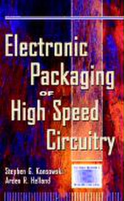 Electronic Packaging of High Speed Circuitry