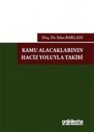 Kamu Alacaklarinin Haciz Yoluyla Takibi Ciltli