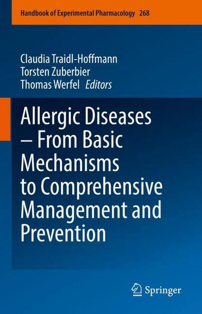 Allergic Diseases ¿ From Basic Mechanisms to Comprehensive Management and Prevention