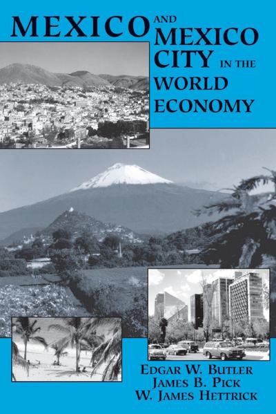 Mexico And Mexico City In The World Economy