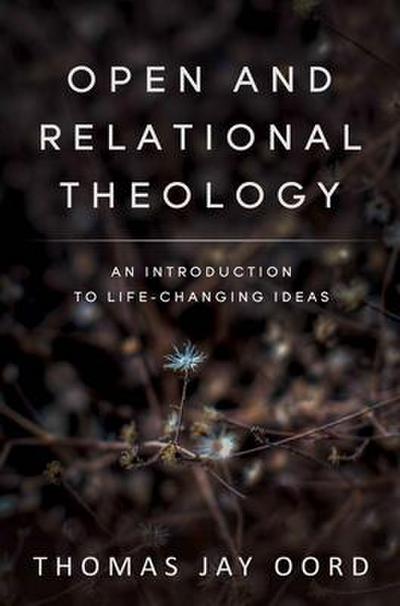 Open and Relational Theology