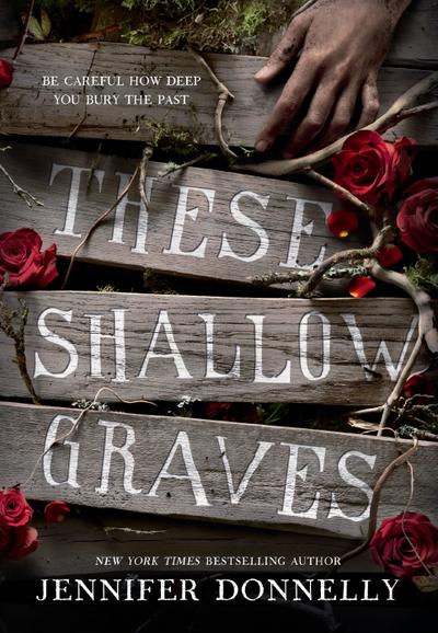 Donnelly, J: These Shallow Graves
