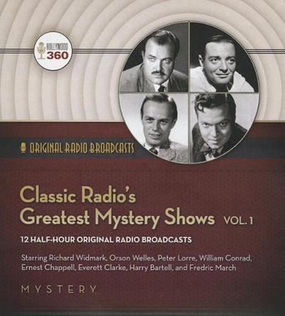 Classic Radio’s Greatest Mystery Shows, Vol. 1