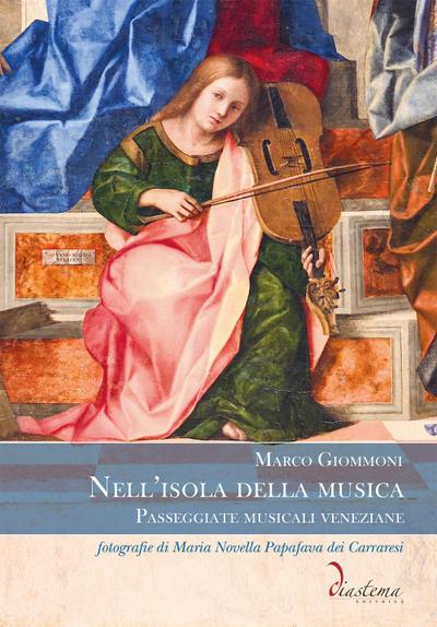 Nell’isola della musica. Passeggiate musicali veneziane