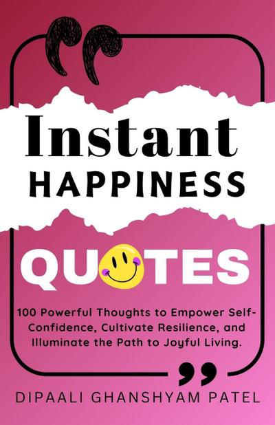 Instant Happiness Quotes (Art & Science of Happiness, #4)