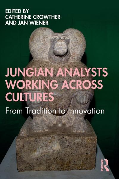 Jungian Analysts Working Across Cultures