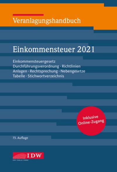 Veranlagungshandbuch Einkommensteuer 2021, 73.A., m. 1 Buch, m. 1 E-Book, 2 Teile
