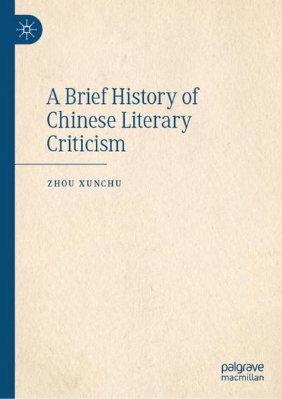 A Brief History of Chinese Literary Criticism