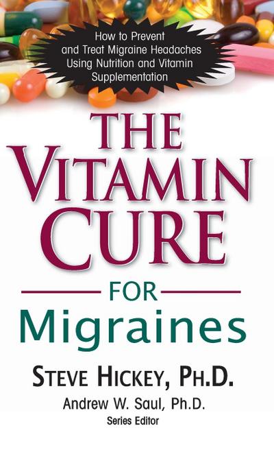 The Vitamin Cure for Migraines