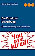 Die Kunst der Bewerbung