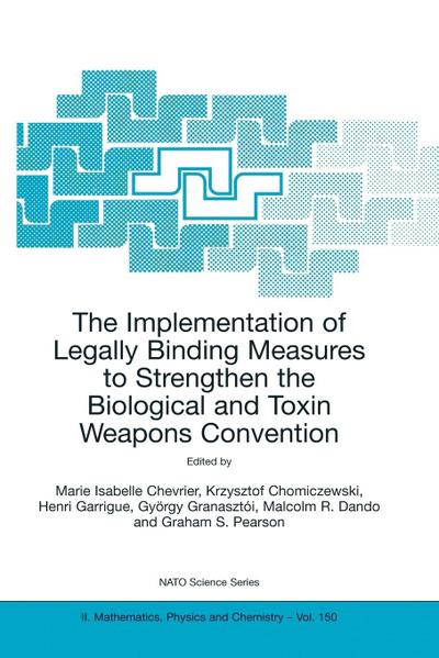 The Implementation of Legally Binding Measures to Strengthen the Biological and Toxin Weapons Convention