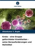 Krebs - eine Gruppe gefürchteter Krankheiten - sei