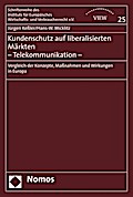 Kundenschutz auf liberalisierten Märkten - Telekommunikation 
