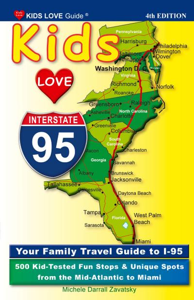 KIDS LOVE I-95, 4th Edition
