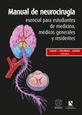 Manual de neurocirugía esencial para estudiantes de medicina, médicos generales y residentes