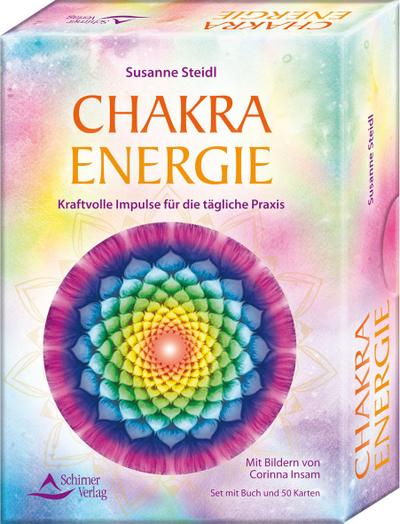 Chakra-Energie- Kraftvolle Impulse für die tägliche Praxis