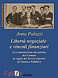 Libertà negoziale e vincoli finanziari