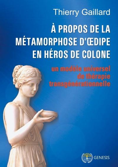 À propos de la métamorphose d’Oedipe en héros de Colone
