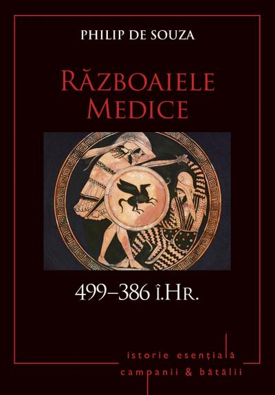 Campanii ¿i batalii - 01 - Razboaiele Medice 499-386 î.Hr.