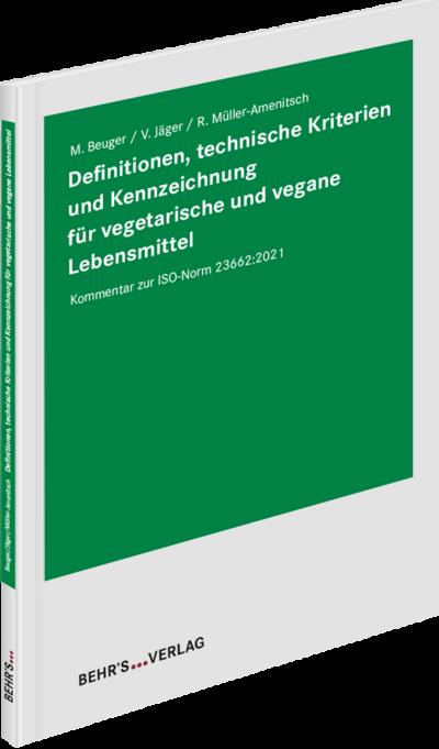 Definitionen, technische Kriterien und Kennzeichnung für vegetarische und vegane Lebensmittel