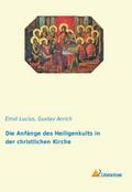Die Anfänge des Heiligenkults in der christlichen 