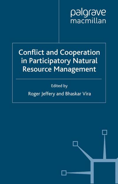 Conflict and Cooperation in Participating Natural Resource Management