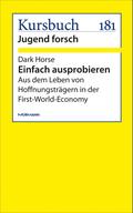 Einfach ausprobieren