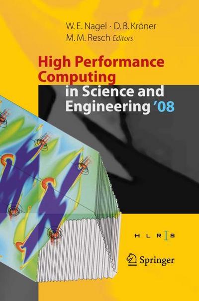 High Performance Computing in Science and Engineering ’08