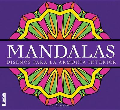 Mandalas - Diseños Para La Armonía Interior