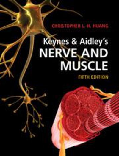 Keynes & Aidley’s Nerve and Muscle