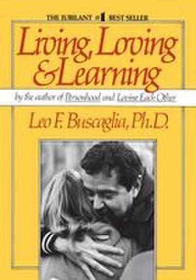 Living Loving and Learning