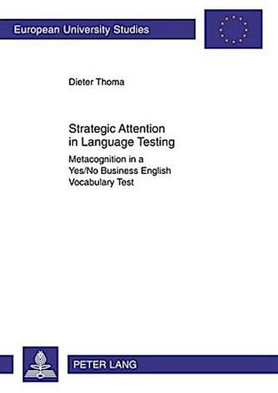 Strategic Attention in Language Testing