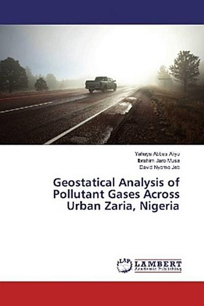 Geostatical Analysis of Pollutant Gases Across Urban Zaria, Nigeria