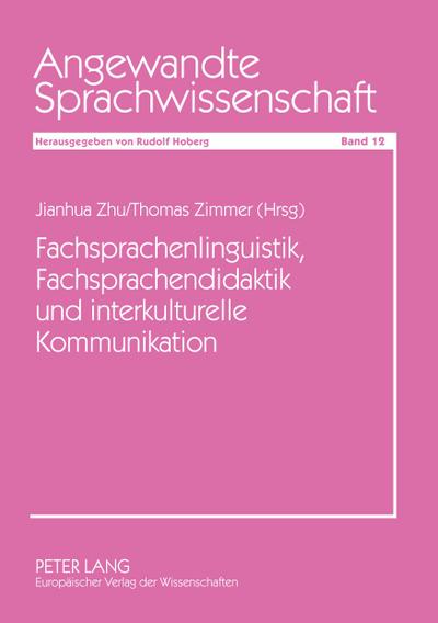 Fachsprachenlinguistik, Fachsprachendidaktik und interkulturelle Kommunikation