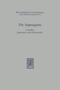 Die Septuaginta zwischen Judentum und Christentum