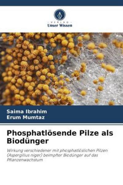 Phosphatlösende Pilze als Biodünger