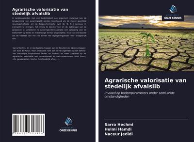 Agrarische valorisatie van stedelijk afvalslib